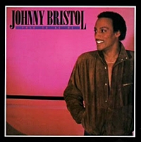 Johnny Bristol - All Albums & Singles - Soul Brother Records