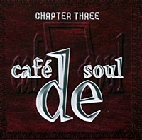 Café De Soul Chapter Three