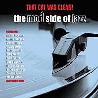 That Cat Was Clean - The Mod Side Of Jazz