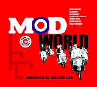 Mod World - Adventures In Ska Soul Blues And Jazz
