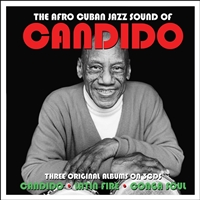 The Afro Cuban Jazz Sound Of Candido - Three Original Albums Candido/Latin Fire/Conga Soul