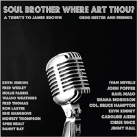 Soul Brother Where Art Thou - A Tribute To James Brown