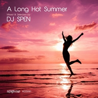 A Long Hot Summer - Mixed & Selected By Dj Spen