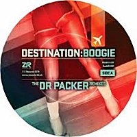 Destination Boogie - The Dr Packer Remixes