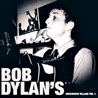 Bob Dylan'S Greenwich Village Vol. 1