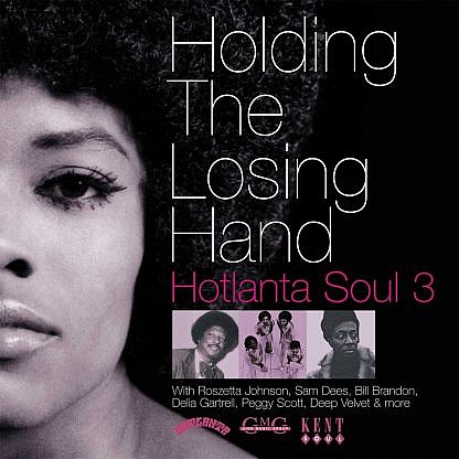 Holding The Losing Hand Hotlanta Soul Vol 3