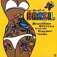 The Beat Of Brazil : Brazilian Grooves From The Warner Vaults