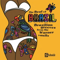 The Beat Of Brazil : Brazilian Grooves From The Warner Vaults