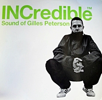 Incredible Sound Of Gilles Peterson