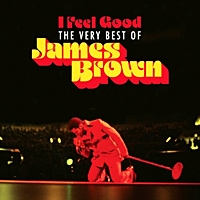 I Feel Good: The Very Best Of James Brown