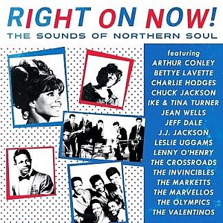 Right On Now! Sounds Of Northern Soul