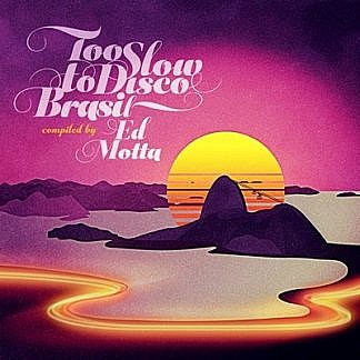 Too Slow To Disco Brasil: Compiled By Ed Motta (Purple Vinyl)