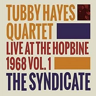 Live At The Hopbine 1968 Vol 1 - The Syndicate