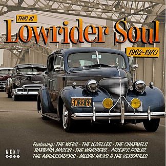 This Is Low Rider Soul 1962-1970