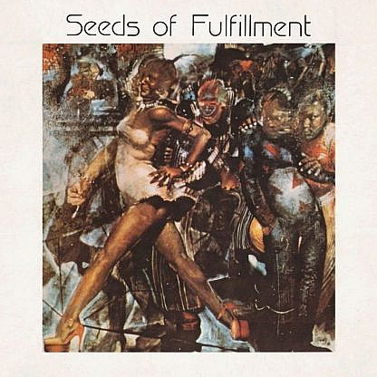 Seeds Of Fulfillment (Pre-Order due 22-02-19)