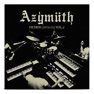 Azymuth - Demos (1973-75) Vol 2 (Pre-Order: Due 31St May)