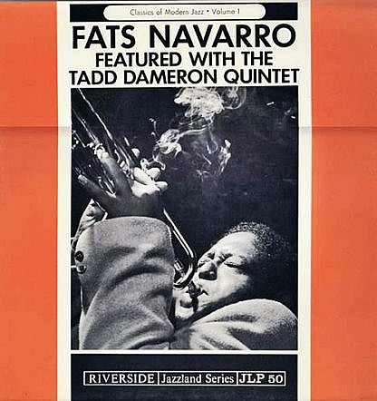 Fats Navarro With The Tadd Dameron Band