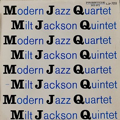 Modern Jazz Quartet - Milt Jackson Quartet