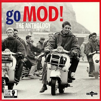 Club Soul | Go Mod! The Anthology: A Decade Of Mod Ska Soul 1957-1967