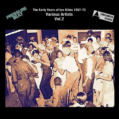 Pressure Beat - The Early Years Of Joe Gibbs 1967-73 Vol 2