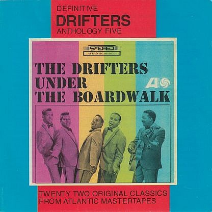 Drifters Anthology Five Under The Boardwalk