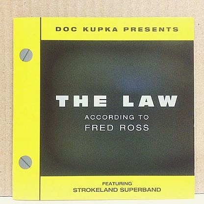 The Law According To Fred Ross Feat Strokeland Superband