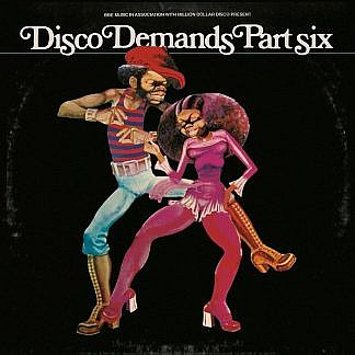 Disco Demands Part Six - New Disco Edits By Al Kent