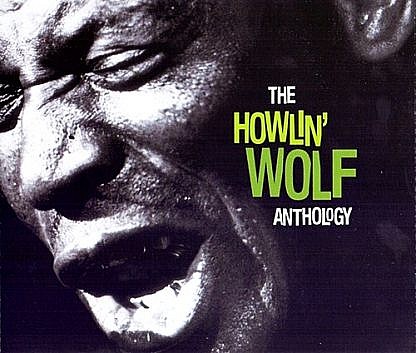 The Howlin Wolf Anthology
