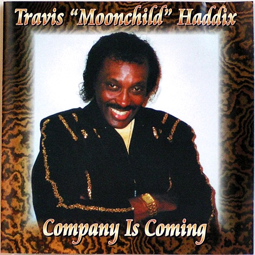 Travis Moonchild Haddix - Company Is Coming - CD Music - Wann-Sonn