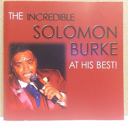 The Incredible Solomon Burke At His Best!