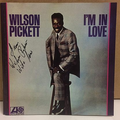I'M In Love (Signed By Wilson Pickett)