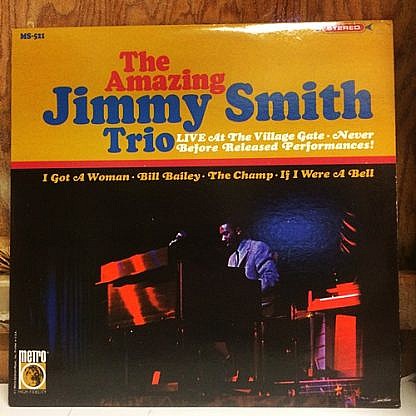 Amazing Jimmy Smith Trio Live At The Village Gate