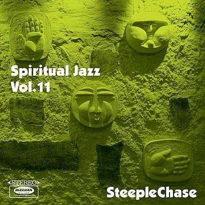 Spiritual Jazz Vol 11 -Steeplechase (pre-order: Due 10th April 2020)