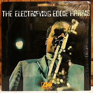 The Electrifying Eddie Harris