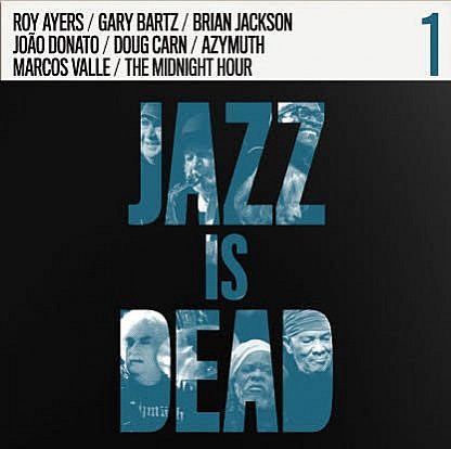 Jazz Is Dead (Pre-order: Due 24th July 2020)