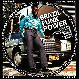 Brazil Funk Power - Brazilian Funk & Samba Soul
