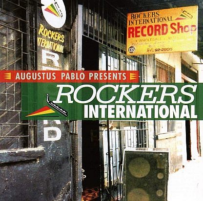 Augustus Pablo Presents Rockers International