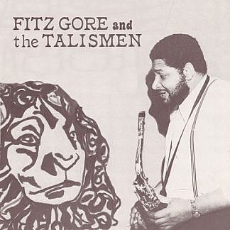 Fitz Gore And The Talismen Plus Bonus 45