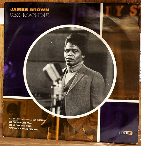 James Brown Sex Machine Get Up Offa That Thing Get On The Good Foot Papas Got A Brand New Bag 12 Single Vinyl Music Boiling Point