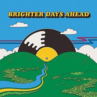 Brighter Days Ahead (Coloured Vinyl) (pre-order: Due 19th Feb 2021)