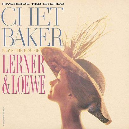 Chet Baker Plays The Best Of Lerner & Loewe (180Gm)