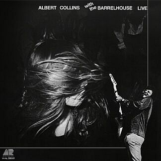 Albert Collins Barrelhouse Live