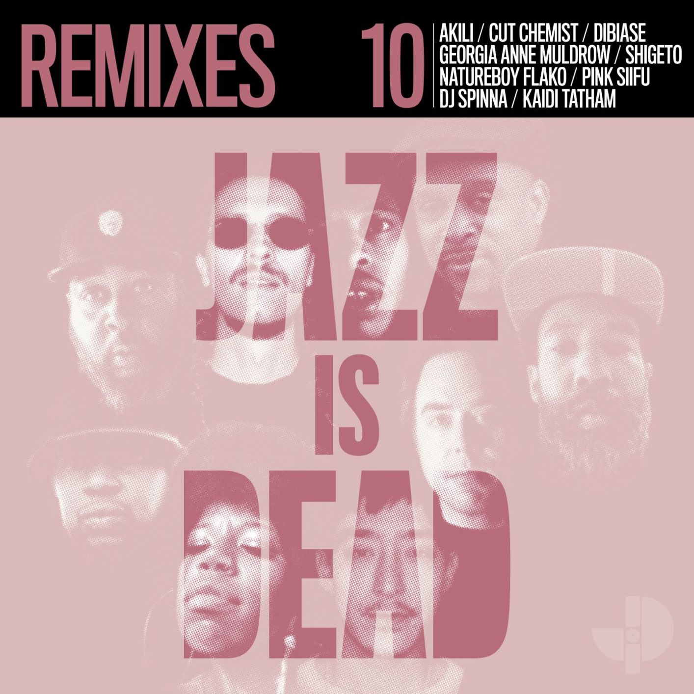 Jazz Is Dead 10 - Remixes