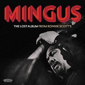 The Lost Album From Ronnie Scott's
