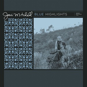 Blue 50: Demos, Outtakes And Live Tracks From Joni Mitchell Archives, Vol. 2 (title TBD)