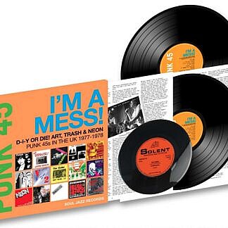 Punk 45: I'm A Mess! D-I-Y Or DIE! Art, Trash & Neon - Punk 45s In The UK 1977-78