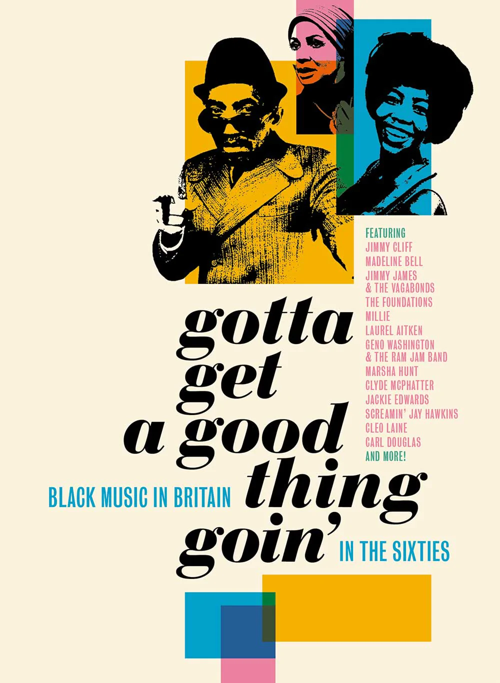 Gotta Get A Good Thing Goin - The Music Of Black Britain In The Sixties