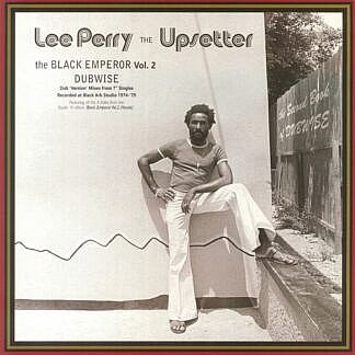 Lee Perry The Upsetter The Black Emperor Vol 2 Dubwise