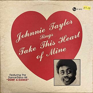 Johnnie Taylor Sings Take This Heart Of Mine  EP