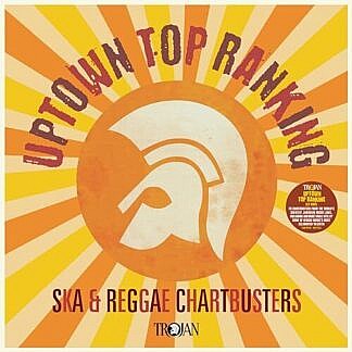 Uptown Top Ranking - Ska & Reggae Chartbusters